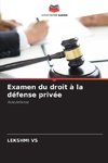 Examen du droit à la défense privée