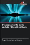 L'insegnamento della caduta (Ukemi) nel Judo