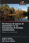 Ricchezza di specie di mammiferi in un frammento di foresta semidecidua