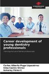 Career development of young dentistry professionals