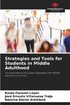 Strategies and Tools for Students in Middle Adulthood