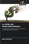 Le sfide del multivettorialismo