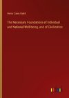 The Necessary Foundations of Individual and National Well-being, and of Civilization