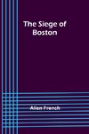 The Siege of Boston