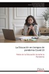 La Educación en tiempos de pandemia Covid-19