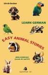 Learn German - Easy Animal Stories with Exercises  (Levels A2 and B1)