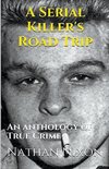 A Serial Killer's Road Trip