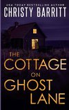 The Cottage on Ghost Lane