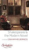 Shakespeare and the Modern Novel