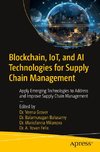 Blockchain, IoT, and AI Technologies for Supply Chain Management