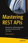 Mastering REST APIs