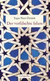 Der verfälschte Islam