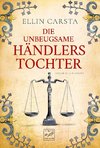 Die unbeugsame Händlerstochter