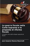 La guerra fiscale nella Corte Suprema e le proposte di riforma fiscale