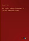 Key to Fish's Arithmetic Number Two for Teachers and Private Learners