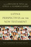 Latinx Perspectives on the New Testament