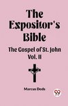 The Expositor's Bible The Gospel of St. John Vol. II