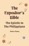 The Expositor's Bible The Epistle to the Philippians