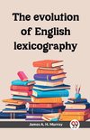 The evolution of English lexicography