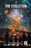 The Evolution of Sinn Fein