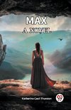 Max A Novel