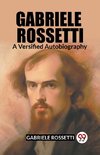 Gabriele Rossetti A Versified Autobiography