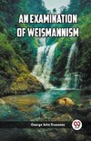 An Examination of Weismannism