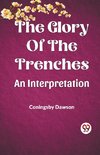 The Glory Of The Trenches An Interpretation