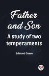 Father and Son A study of two temperaments