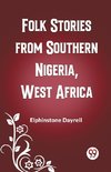 Folk Stories from Southern Nigeria, West Africa