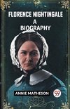 Florence Nightingale A Biography