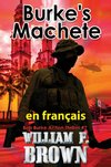 Burke's Machete,  en français