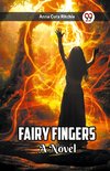 Fairy Fingers A Novel