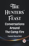 The Hunters' Feast Conversations Around The Camp Fire