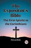 The Expositor's Bible The First Epistle to the Corinthians