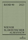 Wiener Slawistischer Almanach Band 90/2023