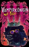 Vampirkönigin mit Biss. Work, rest and slay