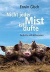 Nicht jeder Mist ist dufte