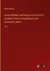 Ancient Ballads and Songs of the North of Scotland, Hitherto Unpublished, with Explanatory Notes