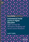 Instrumental Social Justice in Higher Education