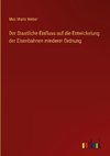 Der Staatliche Einfluss auf die Entwickelung der Eisenbahnen minderer Ordnung