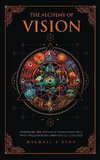 The Alchemy Of Vision