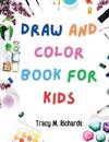 Draw and Color Book for Kids