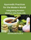 Ayurvedic Practices for the Modern World