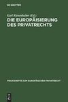 Die Europäisierung des Privatrechts