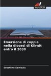 Emersione di coppie nella diocesi di Kikwit entro il 2030