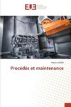 Procédés et maintenance