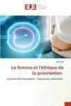 La femme et l'éthique de la procréation