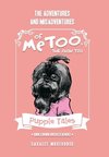 THE ADVENTURES AND MISADVENTURES OF MeTOO, THE SHIH TZU