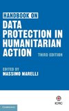 Handbook on Data Protection in Humanitarian Action